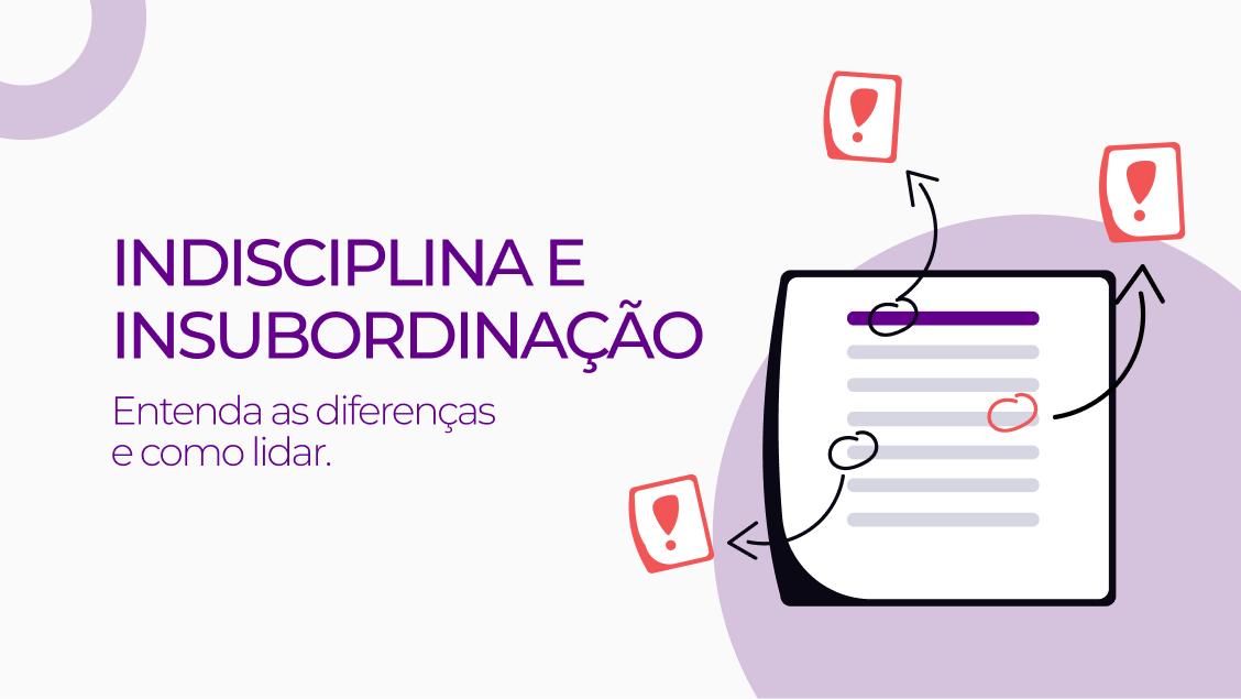 Ato de indisciplina e insubordinação: como funciona?
