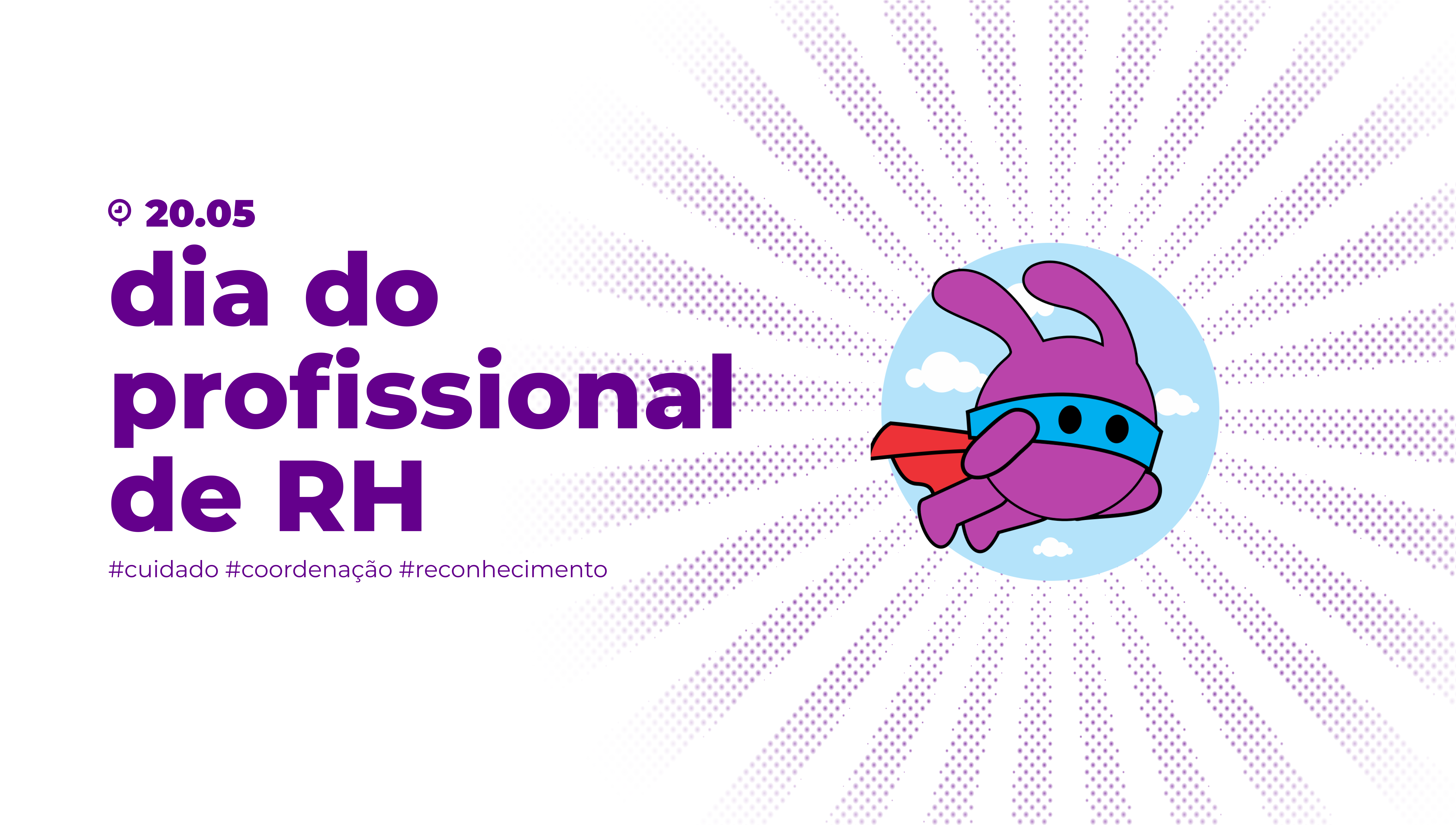 20 de maio: Dia do Profissional de RH | Qual seu verdadeiro papel?