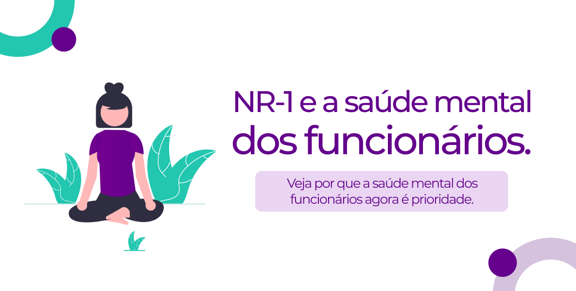 NR-1 em 2025: Por que a saúde mental dos funcionários agora é prioridade?