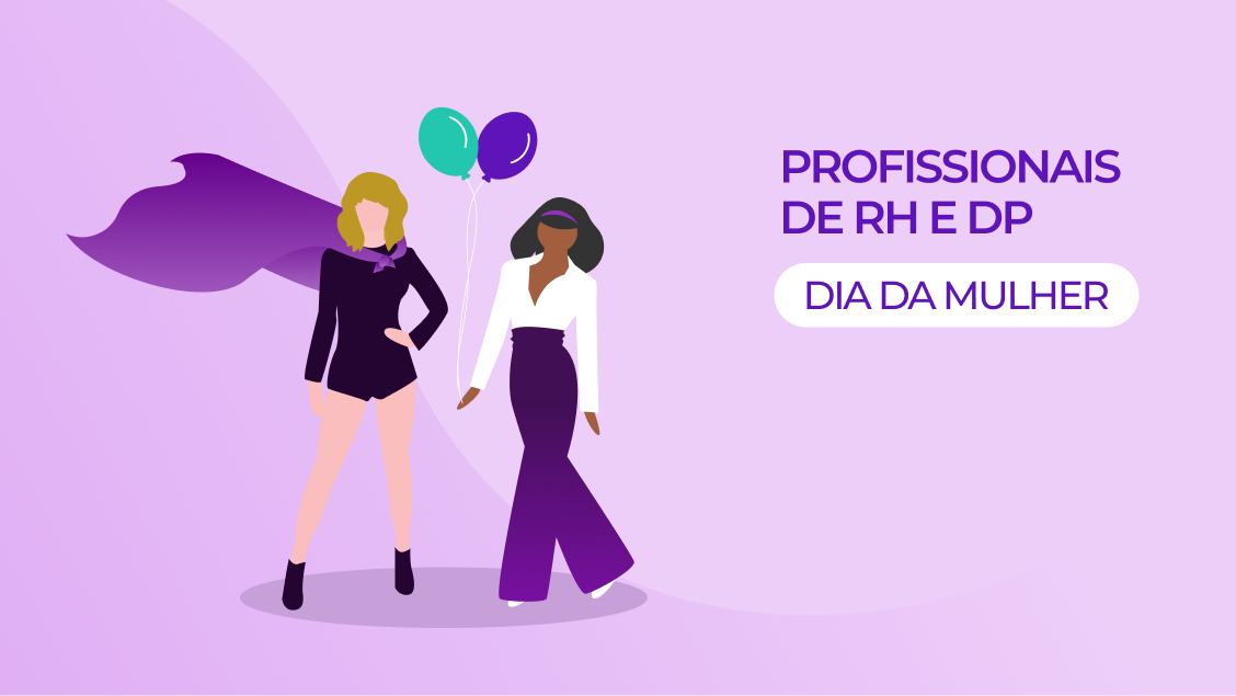 Dia da Mulher | Celebração das Profissionais de RH e DP
