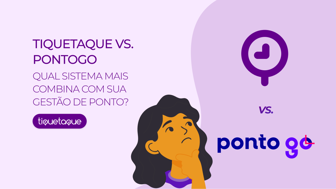 TiqueTaque vs. Ponto Go: qual sistema mais combina com sua gestão de ponto?